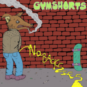 Gymshorts: No Backsies