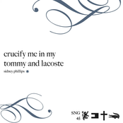 Crucify Me In My Tommy and Lacoste