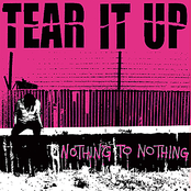 From Nothing To Nothing by Tear It Up