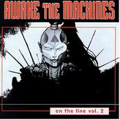 Awake the Machines