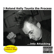 J Roland Kelly Taunts the Process ...into Attacking
