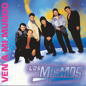 Los Mismos: Ven A Mi Mundo