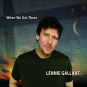 Lennie Gallant: When We Get There