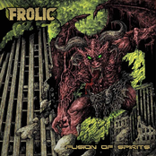 Frolic: Fusion of Spirits