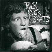 Talk Sick Brats