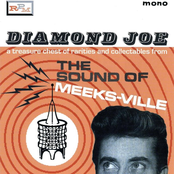 Diamond Joe: The Sound Of Meeks-Ville