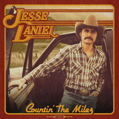 Jesse Daniel: Countin’ the Miles