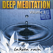 Deep Meditation Vol. 1 - Lakota Rain