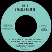 Just A Few Steps Up The Isle b/w Have You Ever Been In Love?