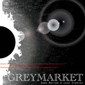 Greymarket: Dark Matter & Love Stories