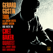 Gérard Gustin Trio/Chet Baker Quartet