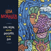 Lisa Morales: Luna Negra and the Daughter of the Sun