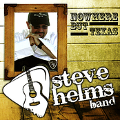 Steve Helms: Nowhere But Texas