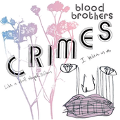 Crimes by The Blood Brothers