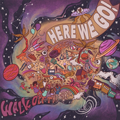 Walk Off the Earth: HERE WE GO!