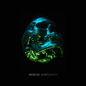 Helen 55: SLEEP | DEATH