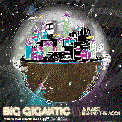 Big Gigantic: A Place Behind The Moon