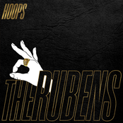 The Rubens: Hoops