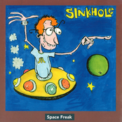 Sinkhole: Space Freak