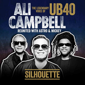 Ali Campbell: Silhouette (The Legendary Voice Of UB40 - Reunited With Astro & Mickey)