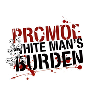 White Man's Burden by Promoe
