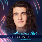 Cade Foehner: Breathe Out