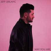 Jeff Leblanc: Way You Are