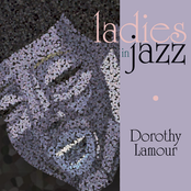 Ladies In Jazz - Dorothy Lamour