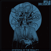 Dystopia is the Reality