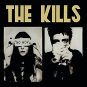 The Kills: No Wow