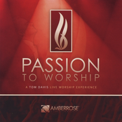 Tom Davis: Passion to Worship
