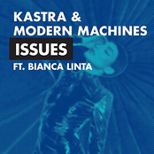 Kastra: Issues (feat. Bianca Linta)