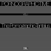 Pornographic-Time, Vol. I: The Pornographic-Tantalus