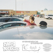 My Brand New Car Is Your Beater