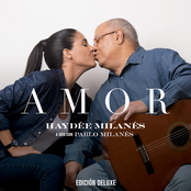 Haydee Milanes: AMOR Haydée Milanés a dúo con Pablo Milanés (EDICIÓN DELUXE)