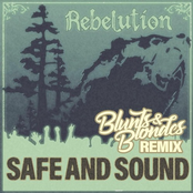 Blunts & Blondes: Safe and Sound (Rebelution) [Remix]