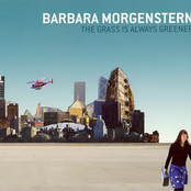 The Grass Is Always Greener by Barbara Morgenstern