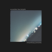 No Matter How Bright