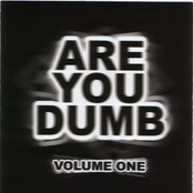 Are You Dumb? Volume One