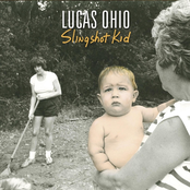 Lucas Ohio: Slingshot Kid