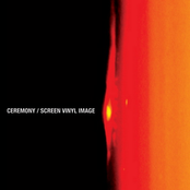 Ceremony / Screen Vinyl Image