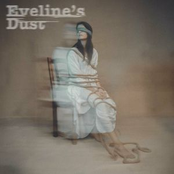 Eveline's Dust