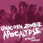 Borgore: Unicorn Zombie Apocalypse