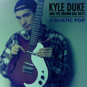 Kyle Duke and the Brown Bag Boys: Aquatic Pop