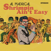 Al Madrigal: Shrimpin' Ain't Easy