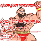Good Job Underground: Kickin' It With The Sharks