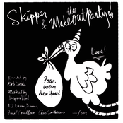 Skipper & Thee Makeout Party! - Four, Every New Year!