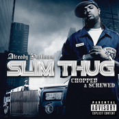 Slim Thug: Already Platinum (Chopped & Screwed)