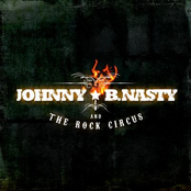 Johnny B Nasty The Rock Circus