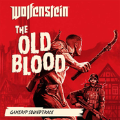 Wolfenstein: The Old Blood (GameRip Soundtrack)